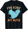 Retro Vasectomy Surgery Squirrel I'Ve Lost My Nuts Pun Unisex T-Shirt