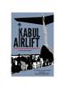 Книга Kabul Airlift : The Chaotic End To America's Longest War