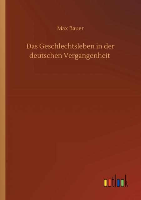 The Das Geschlechtsleben In Der Deutschen Vergangenheit Book