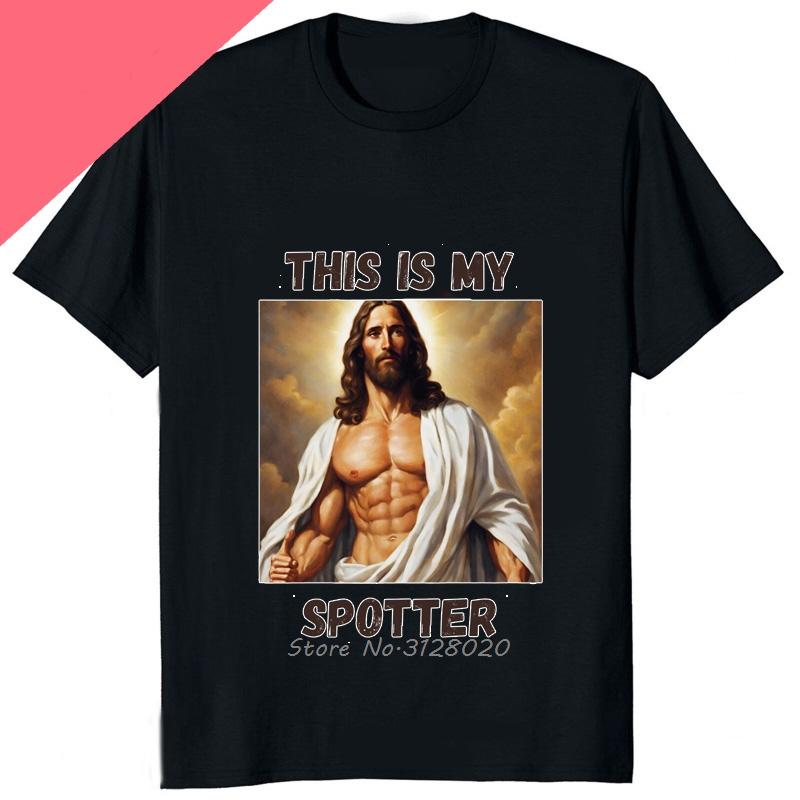 Funny Jesus Is My Spotter Printed Graphic Cotton Men Tshirt Humor Weight Lifting GYM TShirt Casual Fashion Streetwear Male Tees