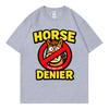 Horse Denier Funny Meme Tshirt Summer Fashion Casual 100cotton T Shirt Unisex Unisex Loose Oneck Short Sleeve Tshirts Streetwear