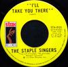 7inch Record STAPLE SINGERS - I'll Take You There STA0125 Stax 1972 Canada Soul/Funk Used