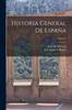 Книга Historia General De Espana; Volume 1
