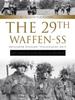 Книга The 29th Waffen-SS Grenadier Division "Italienische Nr.1": And Italians In Other Units of the Waffen-SS : An Illustrated History
