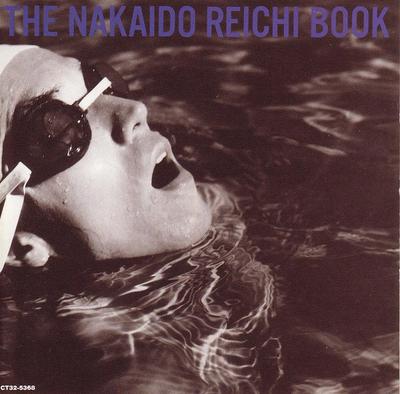CD NAKAIDO REICHI - The Nakaidoreiichibook CT325368 Eastworld 1988 Япония Японский Поп/Рок Б/У