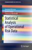 The Statistical Analysis of Operational Risk Data Book