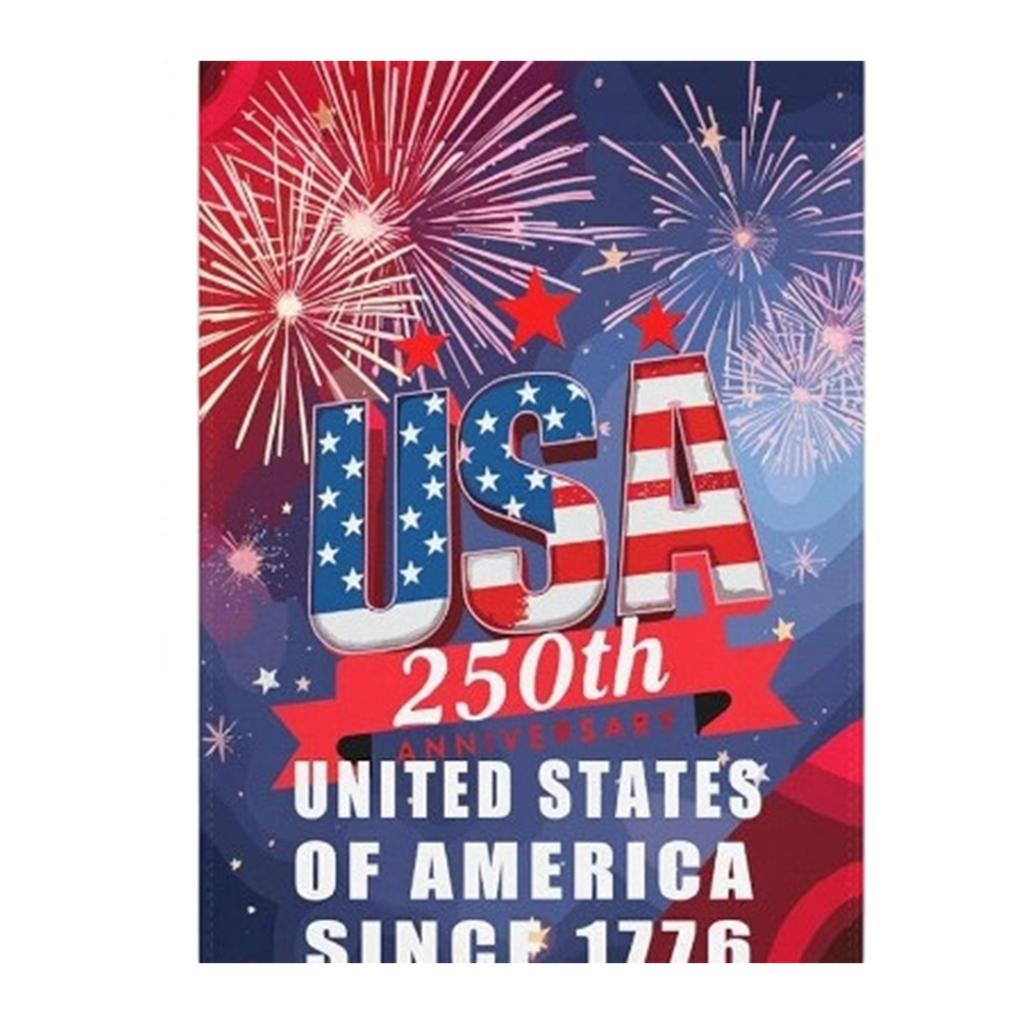 Decorative Garden Flag For The 250th Anniversary Of The United States
