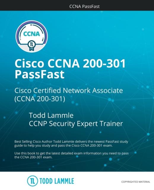 The Cisco CCNA 200-301 PassFast : Cisco Certified Network Associate (CCNA 200-301 Book