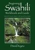 Книга Beginning Swahili Workbook and Guide : Homework Exercises, Quizzes, Final Exam and Noun Classes