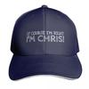 Of Course Im Right Im Chris Funny Personalized Name Baseball Cap Unisex Women Casual Summer Sport Sun Cap