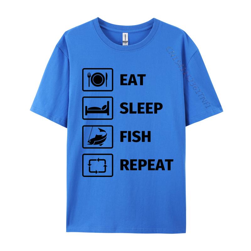 Eat Sleep Fish Repeat TShirt Man Newest Funny Tops  Tees NEW YEAR DAY Cotton T Shirts Customized TeeShirt