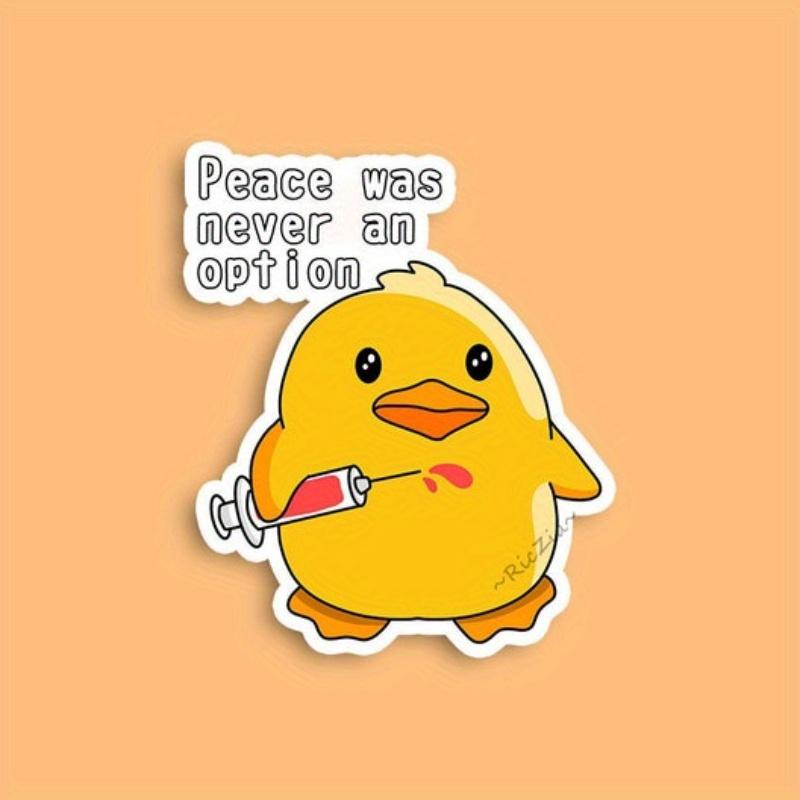 Duck - Peace Was Never an Option Die-Cut Sticker - White Background Laminated Waterproof Sticker, Funny Nurse Pun