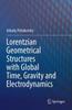 Книга Lorentzian Geometrical Structures with Global Time, Gravity and Electrodynamics