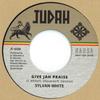 7inch Record SYLVAN WHITE - Give Jah Praise / Dub Version NSA7004 Judah/Nansa 2018 Spain Reggae, Ska & Dub