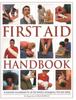 Книга First Aid Handbook : A Practical Sourcebook for All the Family's Emergency First-aid Needs