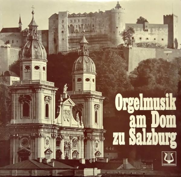 LP Record GERHARD ZUKRIEGEL - Orgelmusik Am Dom Zu Salzburg SCGLX73734 Christophorus Germany Classical Used