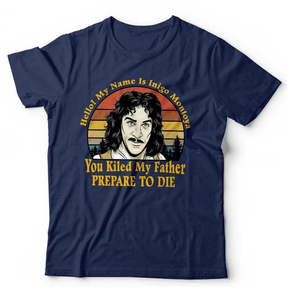The Princess Bride Tshirt Hello My Name Is Inigo Montoya Unisex Unisexdy Patinkin