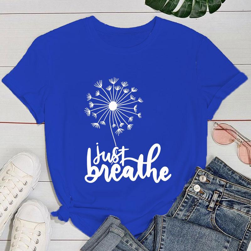(Премиум-футболка)Новые футболки с принтом «Одуванчик. Просто дыши» для женщин, летние, прохладные, с коротким рукавом, женские повседневные футболки, топы с круглым вырезом