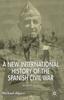 Книга A New International History of the Spanish Civil War : Second Edition