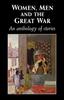 Книга Women, Men and the Great War : An Anthology of Story