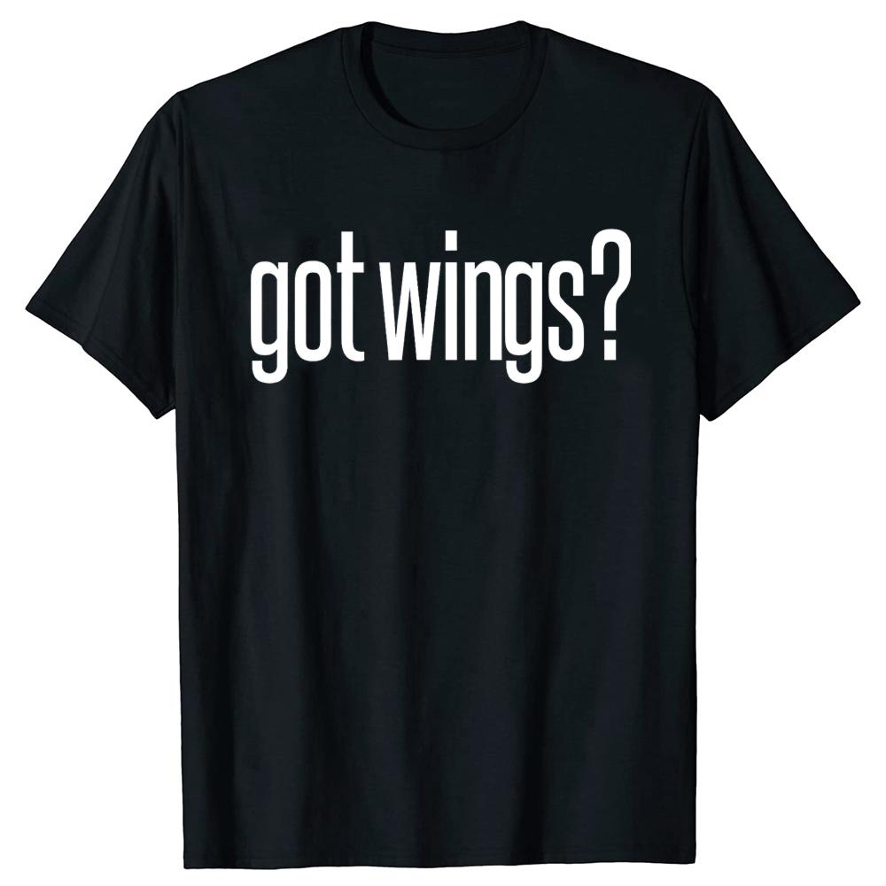 Got Fried Chicken Wings Food Image Lover Fun Tshirts Men Tshirt 100 Cotton Loose Oversized Crewneck Collar Hip Hop T Shirt