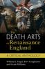 Книга The Death Arts In Renaissance England : A Critical Anthology