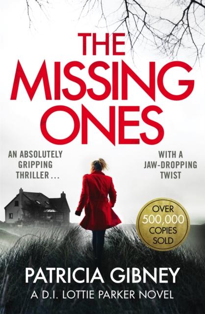 Книга The Missing Ones: An Absolutely Gripping Thriller with a Jaw-dropping Twist