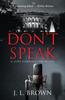 Книга Dont Speak A Jade Harrington Novel 1 by J. L. Brown - Paperback