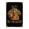 Alf Alien No Problem Vintage Metal Signs Painting Wall Cave Print Club Bar Rusty Tin Sign Poster