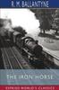 Книга The Iron Horse (Esprios Classics)