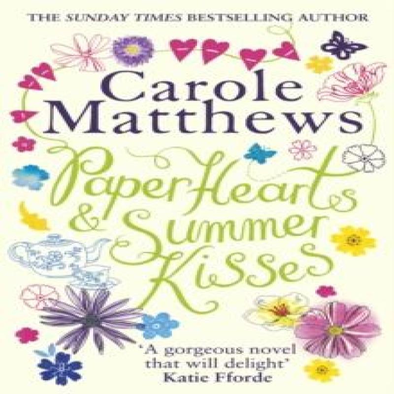 Paper Hearts and Summer Kisses by Carole Matthews Paperback Book 9780751560268