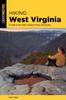 Книга Hiking West Virginia : A Guide To the State's Greatest Hiking Adventures