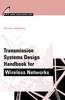 Книга Transmission Systems Design Handbook for Wireless Applications