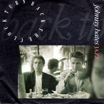 7-дюймовая пластинка JOHNNY HATES JAZZ Turn Back The Clock 109585100 VIRGIN 1987 Европа Танцевальная Электроника Б/у