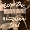 LP Record VARIOUS - Eccentric Northern Soul (Silver/Bla NUM507 Numero Group 2023 US Soul/Funk