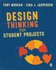 The Design Thinking for Student Projects Book