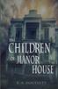 Книга The Children of Manor House