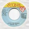 7-дюймовая пластинка FODON IRIE - Leave The Reggae PC1992 Stone Love 1992 Ямайка Регги, Ска и Даб Б/у