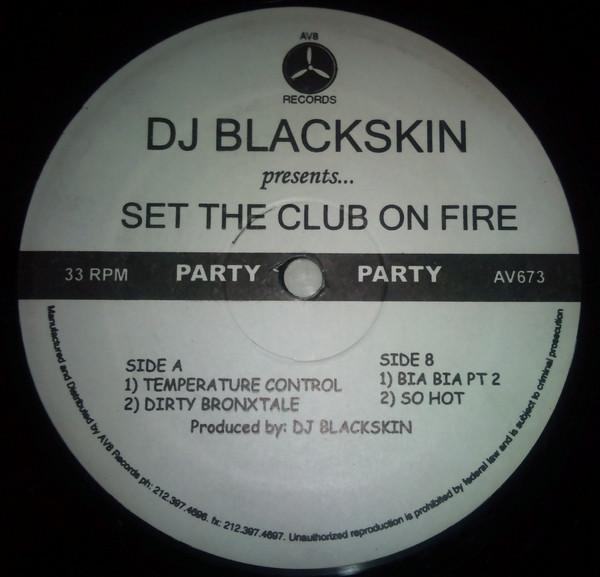 12-дюймовая пластинка DJ BLACKSKIN - Set The Club On Fire AV673 AV8 US Rap & Hip-Hop/R&B Б/у
