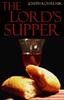Книга The Lord's Supper : The Mystery, Miracle, and Majesty of Sacramental Union