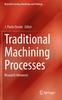 Книга Traditional Machining Processes : Research Advances