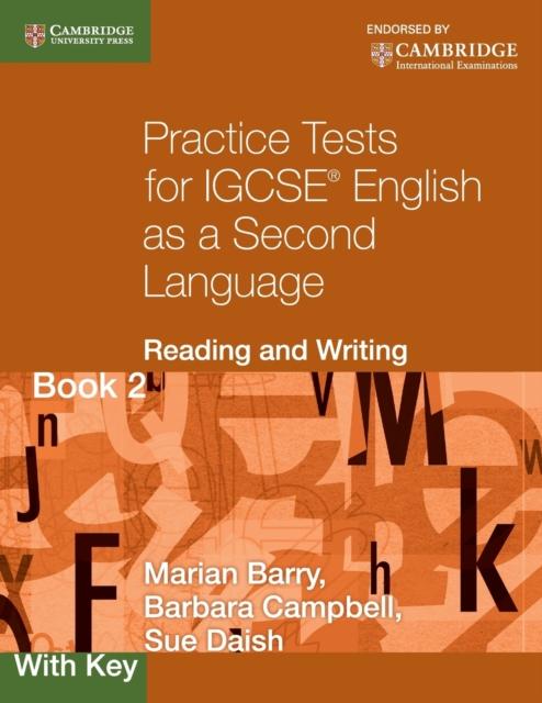 The Practice Tests for IGCSE English As a Second Language: Reading and Writing Book 2, with Key Book