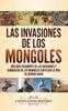 Книга Las Invasiones De Los Mongoles Una Guia Fascinante De Las Invasiones Y Conquist by Captivating History - Hardback