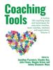 Книга Coaching Tools : 123 Coaching Tools and Techniques for Executive Coaches, Team Coaches, Mentors and Supervisors: Volume 3 : 3