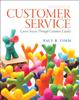 The Customer Service : Career Success Through Customer Loyalty Book