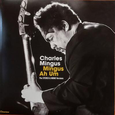 Виниловая пластинка CHARLES MINGUS - Mingus Ah Um Стерео и Моно Версия 200898 GREEN CORNER 2018 Европа Джаз
