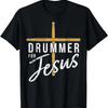 Drummer For Jesus Christian Church Music Religious Drummer T-Shirt