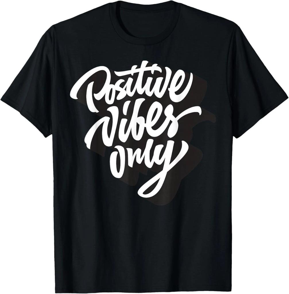 Positive Vibes Only T- Shirt, Good Vibes Short Sleeve Quotes T- Shirt