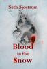 Книга Blood In The Snow by Seth Sjostrom - Hardback