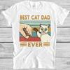 Best Cat Dad Ever Bump T Shirt Meme Funny Gamer Cult Movie Music Gift Tee 555